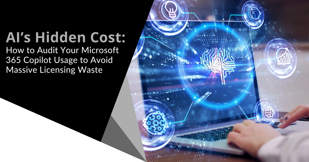 AI's Hidden Cost: How to Audit Your Microsoft 365 Copilot Usage to Avoid Massive Licensing Waste