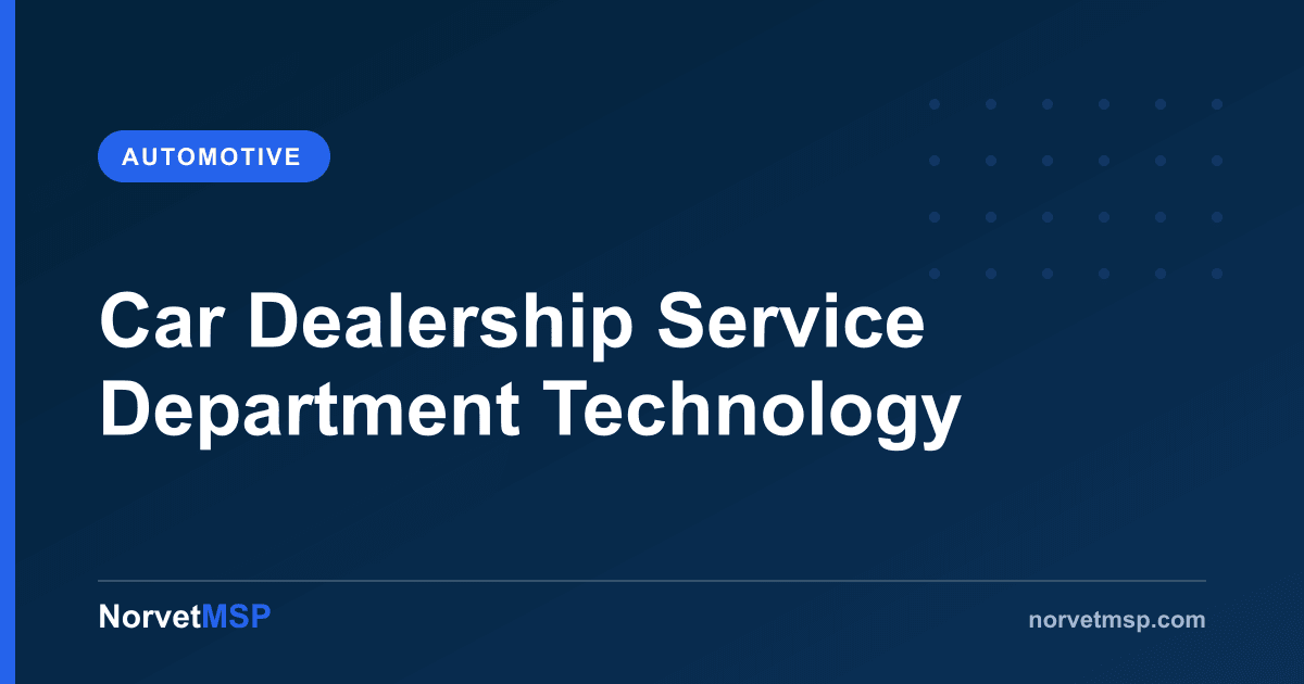 Article graphic: Car Dealership Service Department Technology